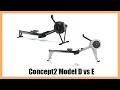 Concept2 Model D vs E