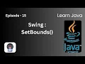 Swing SetBounds Episode 15 l Learn Java