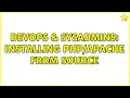 DevOps SysAdmins Installing from source 2 Solutions
