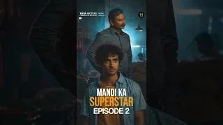 Mandi Ka Superstar Ep 2 | When Opportunity Knocks, Will Avinash Answer?