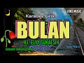 BULAN || ELVY SUKAESIH  || KARAOKE DANGDUT || NADA PRIA