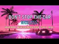 Download Lagu Nickless - Don't Stop the Car (Barron New-Generation Italo Mix)