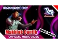 Lagu FRANS - Makhluk Cantik (Karaoke)