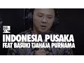 Lagu Indonesia Pusaka (Hipstakustik Live Cover Feat. Ahok)