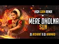 Lagu MERE DHOLNA SUN 3.0 VERSION | HIGH GAIN MIX | DJ NISHANT MEERUT X DJ HAMMAD IN THE MIX