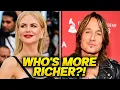 Nicole Kidman VS Keith Urban Who is Worth More