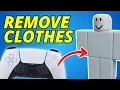 How To Remove Default Clothing Roblox PS5