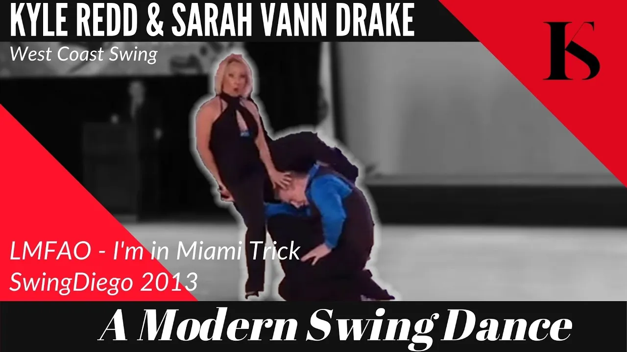 I'm in Miami Trick - LMFAO - Kyle Redd & Sarah Vann Drake - Classic SwingDiego 2013