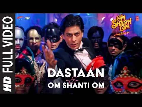 Download MP3 दास्तान-ए-ओम शांति ओम [पूरा गाना] | ओम शांति ओम | शाहरुख खान