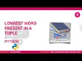 find longest word in python tuple example