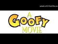 Download Lagu PAL High Tone Disney A Goofy Movie Stand Out