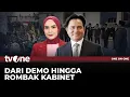 Download Lagu [FULL] Dari Demo Hingga Rombak Kabinet | One on One tvOne
