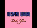 Download Lagu DJ slow | CAPING GUNUNG | terbaru 2020