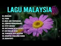 Download Lagu Lagu Malaysia enak di dengar || Lagu Malaysia terpopuler || Lagu Malaysia jadul