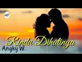 Download Lagu RINDU DI HATINYA | Angky W.