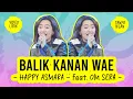 Download Lagu HAPPY ASMARA - BALIK KANAN WAE - Feat  OM SERA - LIRIK LAGU