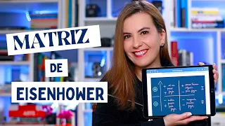 PRODUTIVIDADE com a MATRIZ de EISENHOWER