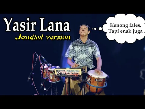 Download MP3 Yasir Lana jandhut version Yayan jandut album religi vol.2