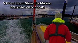 50-Knot Storm Slams the Marina — Total Chaos on Our Boat