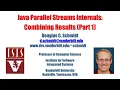 Java Parallel Streams Internals Combining Results Part 1