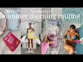 9am productive summer morning routine