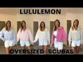 LULULEMON OVERSIZED SCUBA COMPARISON Half Zip Full Zip Funnel Neck How each size fits