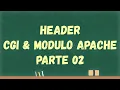 434 - Header CGI e Modulo Apache
