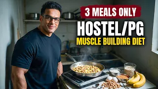 Only 3 Meal Hostel/PG Muscle Building Diet | Easiest Weight Gain Diet | Yatinder Singh