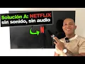 Solution Netflix has no there s no sound on my Smart TV