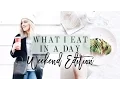 What I Eat In a Day Weekend Edition I Covet Thee