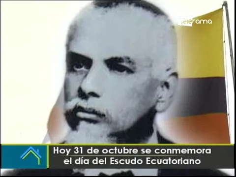 El 31 de Octubre se conmemora el día del Escudo Ecuatoriano