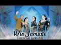 Download Lagu Wis Jamane - All Artis - Campursari Laras Ajie
