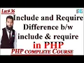 PHP Tutorial in Urdu Hindi Include and Require in PHP Difference between include and require