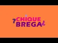 Download Lagu Encerramento - Chique Brega \