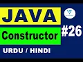 26 constructor in java java tutorial for beginners in urdu