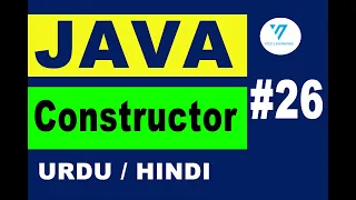 26 constructor in java java tutorial for beginners in urdu