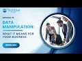 Data Manipulation What It Means for Your Business EP51 ENG Techowl Infosec