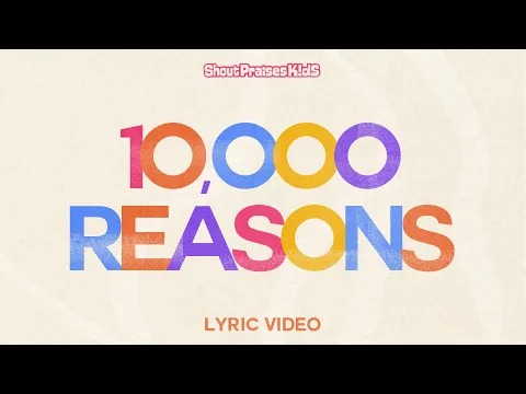 Download MP3 Shout Praises Kids - 10,000 Reasons (Official Lyric Video)