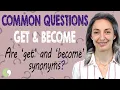 Get Become English Vocabulary Lesson