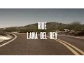 Download Lagu Ride - Lana Del Rey - Lyrics