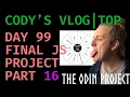 Cody s Vlog - TOP Day 99