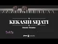 Download Lagu Kekasih Sejati (FEMALE KEY) Monita Tahalea (KARAOKE PIANO)
