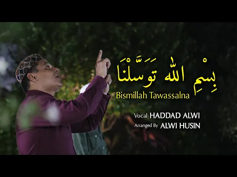 Download MP3 Haddad Alwi - Bismillah Tawassalna ( Live Session )