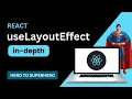 useLayoutEffect in depth React JS Advanced Concepts