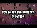 How to add two numbers in python in android phone