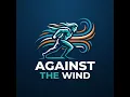 Against the Wind