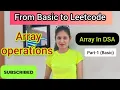 Master Arrays in DSA with Python Traversal Insertion Deletion Searching Explained Step-by-Step