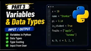 Python Programming Course Part 3 Variables Data Types Type Conversion Input Output Beginners