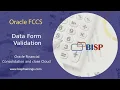Oracle FCCs Data Form Validation Oracle Financial Consolidation and Close Cloud Oracle EPM BISP