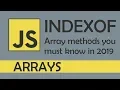 indexOf in JS - Array methods you must know in 2019